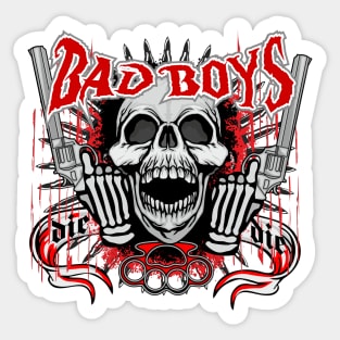 Bad Boys I Dead Roses Sticker